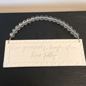 Sandra Magsamen Ceramic Decor "live generously, laugh often, live fully"